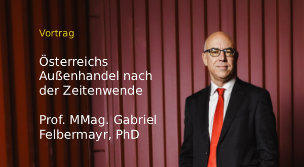Vortrag mit Gabriel Felbermayr